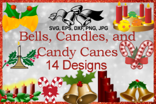 Christmas Bells, and Candy Canes: Festive Graphics for Crafters