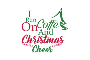 Crafting Cheer: I Run on Coffee and Christmas SVG Cut