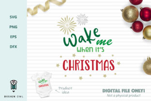 Wake Me when It's Christmas - Perfect for Graphics and Crafts
